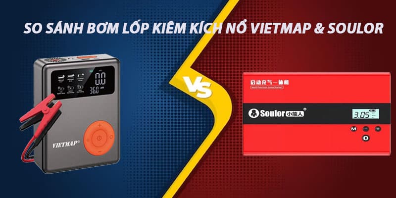 So Sánh Bộ Bơm Lốp Kiêm Kích Nổ Vietmap Và Soulor