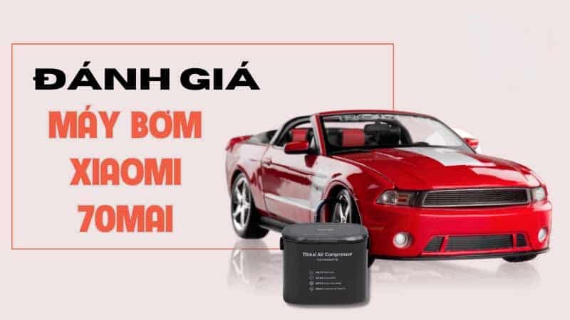 Bơm Lốp Ô Tô Xiaomi Có Tốt Không ? Có Đáng Mua?