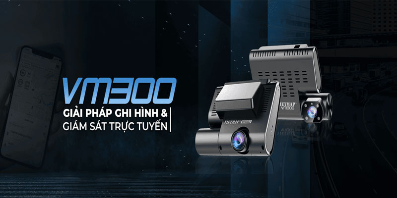 Vietmap Ra Mắt Camera Hành Trình VM300 Siêu Mới