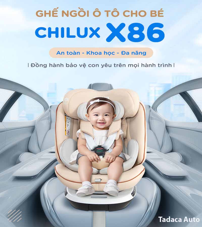 Ghế Ngồi Ô Tô Trẻ Em Chilux X86 Cho Trẻ Từ 1 Tháng Đến 12 Tuổi