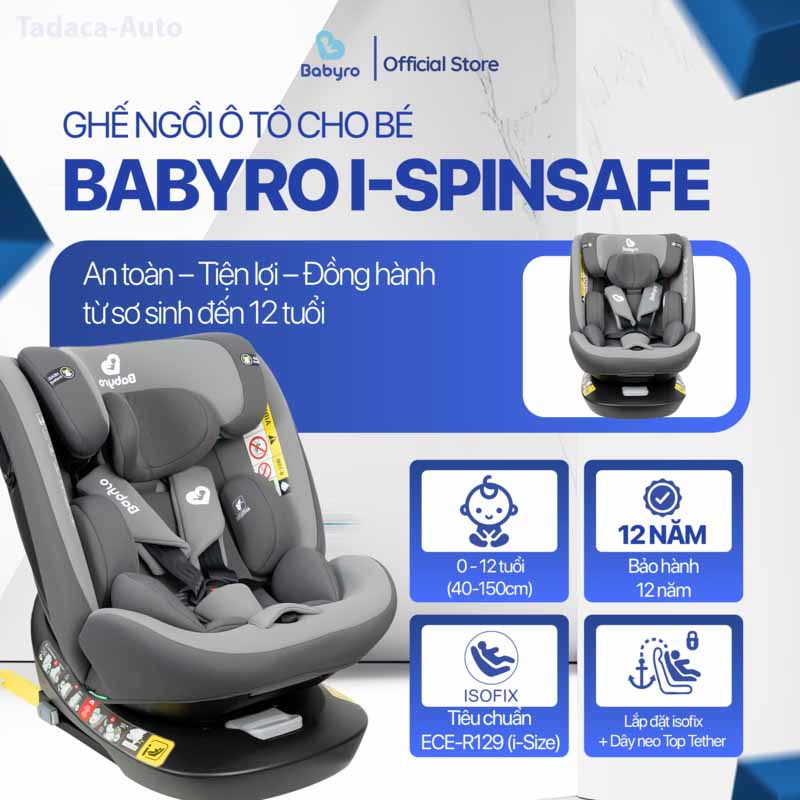 Ghế Ngồi Trẻ Em Ô Tô BABYRO SPINSAFE Chuẩn Châu Âu